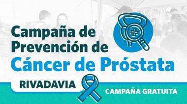 Rivadavia impulsa una campaña gratuita de prevención del cáncer de próstata