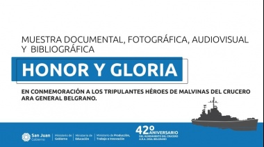 Gobierno honra a los soldados del Crucero ARA Belgrano con la muestra “Honor y Gloria”