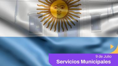 Conocé las prestaciones de servicios municipales durante el feriado del 9 de Julio